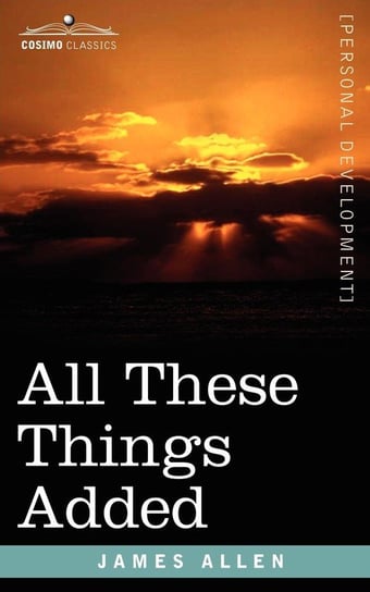 All These Things Added Allen James