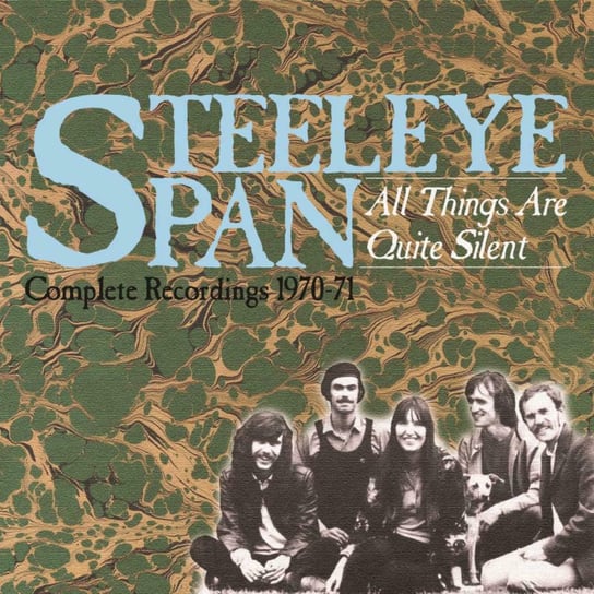 All Things Are Quite Silent Steeleye Span