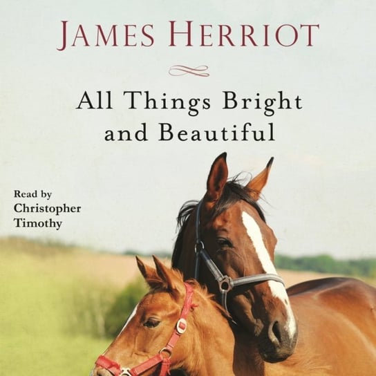 All Things Bright and Beautiful Herriot James