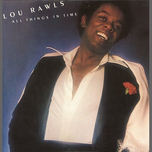 All Things In Time Lou Rawls