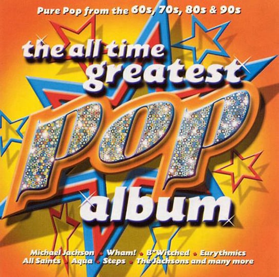 All Time Greatest Pop Album Jackson Michael, Minogue Kylie, Erasure, Bananarama, Eurythmics, Astley Rick, Lauper Cyndi, Backstreet Boys, Boyzone