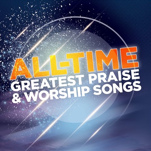 All Time Greatest Worship Songs Vol. 1 Lifeway Worship
