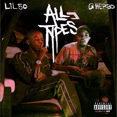 All Types Lil 50 feat. G Herbo