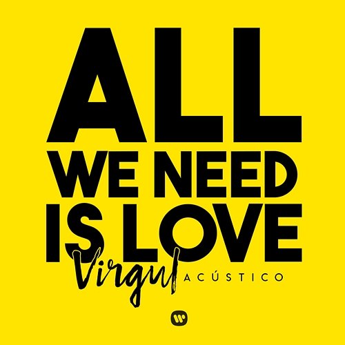 All We Need Is Love (Acústico) Virgul