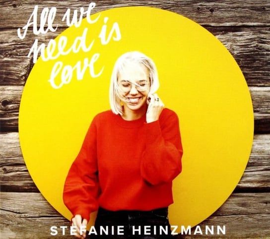 All We Need Is Love übersetzung Deutsch All We Need Is Love - Heinzmann Stefanie | Muzyka Sklep EMPIK.COM