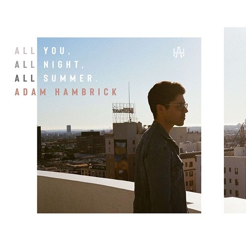 All You, All Night, All Summer Adam Hambrick