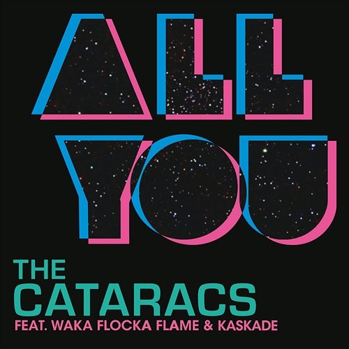 All You The Cataracs feat. Waka Flocka Flame, Kaskade