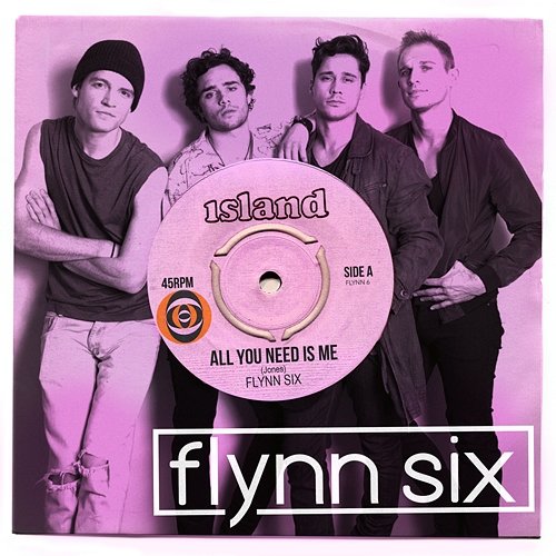 All You Need Is Me Flynn Six
