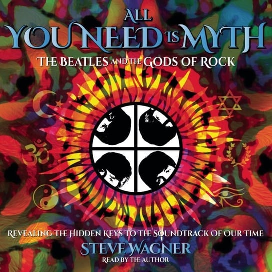 All You Need Is Myth - audiobook Wagner Steve