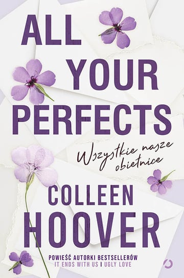 All Your Perfects. Wszystkie nasze obietnice Hoover Colleen