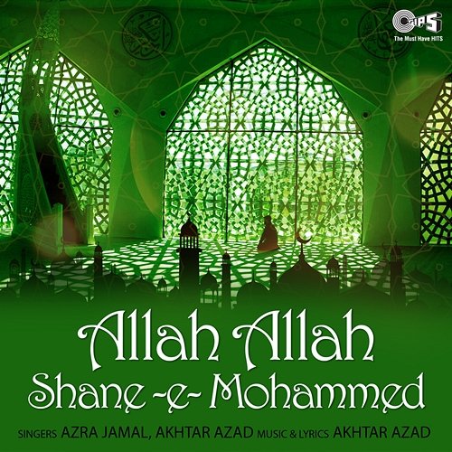 Allah Allah Shane -E- Mohammed Akhtar Azad