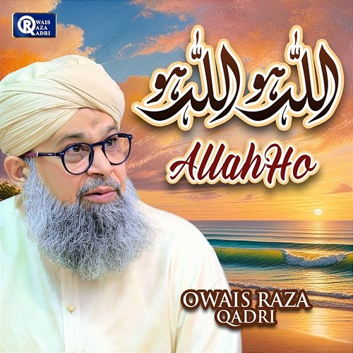 Allah Ho Owais Raza Qadri