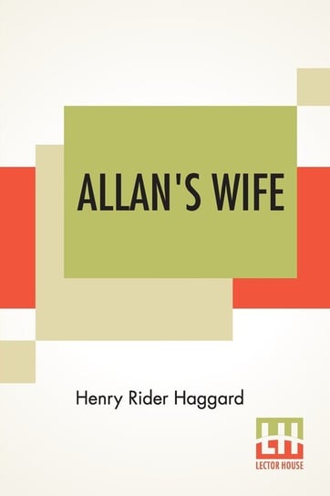Allan's Wife Haggard Henry Rider