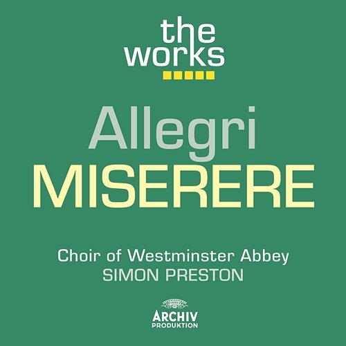 Allegri: Miserere The Choir Of Westminster Abbey, Simon Preston