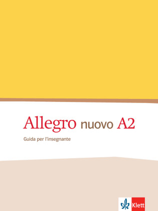 Allegro nuovo A2 Guida per l'insegnante Klett Sprachen Gmbh