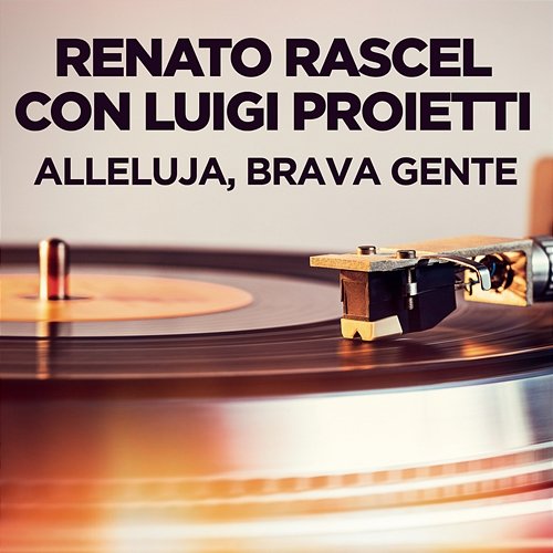 Alleluja, brava gente Renato Rascel con Luigi Proietti