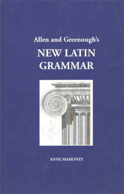 Allen and Greenough's New Latin Grammar Allen J.H., Greenough J.B.