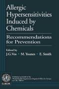 Allergic Hypersensitivities Induced by Chemicals Vos Joseph G., Who/Europe Regional Office, Vos Ed J. G.
