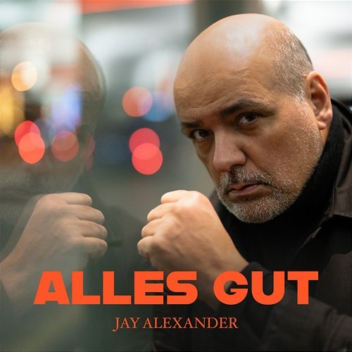 Alles gut Jay Alexander