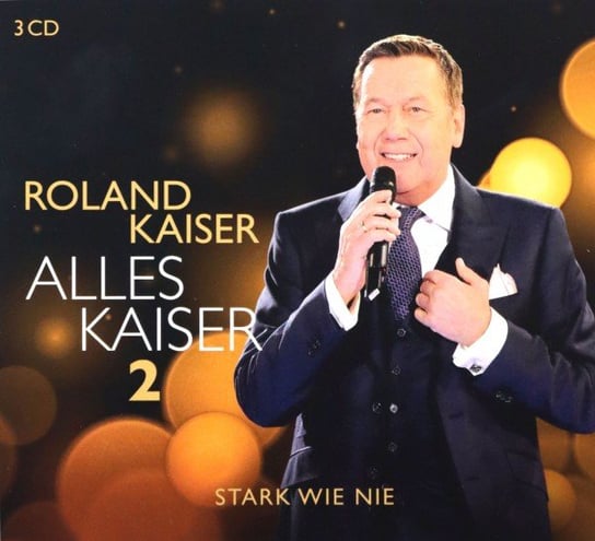 Alles Kaiser 2 (Stark wie nie) Kaiser Roland