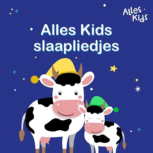 Alles Kids Slaapliedjes Alles Kids, Kinderliedjes Om Mee Te Zingen, Slaapliedjes Alles Kids