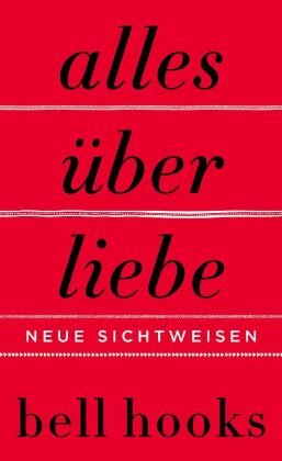Alles über Liebe - Neue Sichtweisen HarperCollins Hamburg