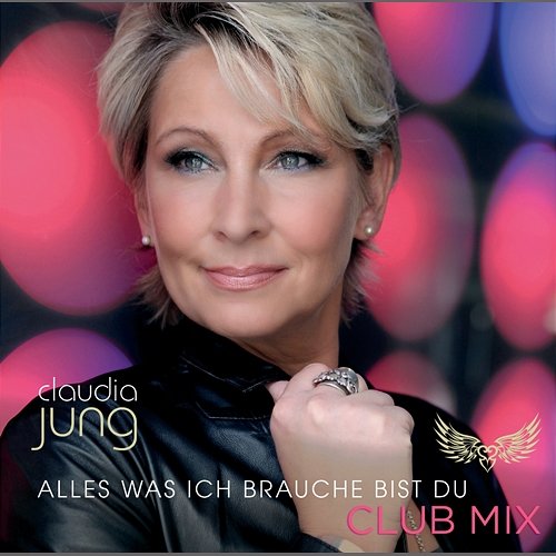 Alles was ich brauche bist du Claudia Jung