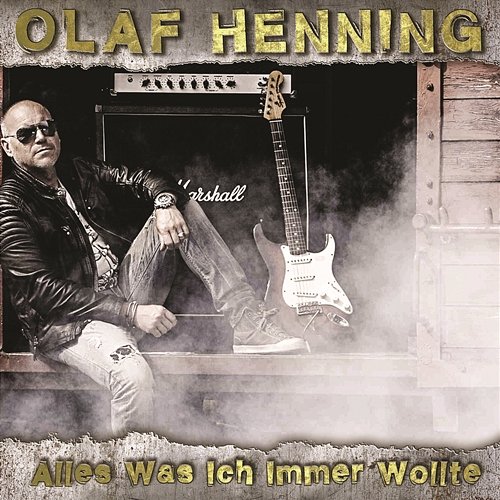 Alles was ich immer wollte Olaf Henning