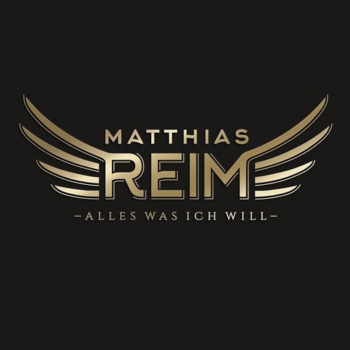 Alles was ich will Matthias Reim