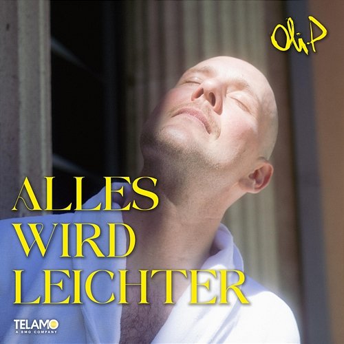 Alles wird leichter Oli. P