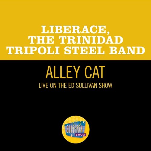 Alley Cat Liberace, The Trinidad Tripoli Steel Band