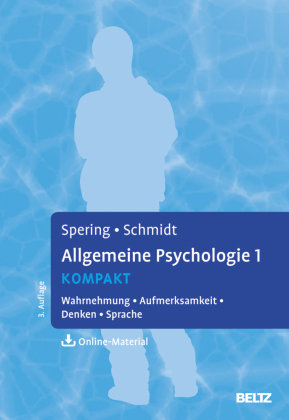 Allgemeine Psychologie 1 kompakt Spering Miriam, Schmidt Thomas