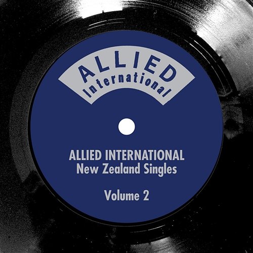 Allied International New Zealand Singles Vol. 2 Various Artists