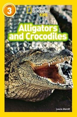 Alligators and Crocodiles: Level 3 Marsh Laura