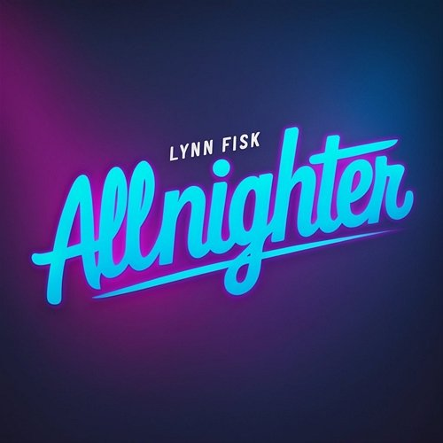 Allnighter Lynn Fisk
