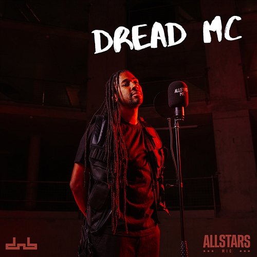 Allstars MIC Dread MC & goddard. feat. DnB Allstars