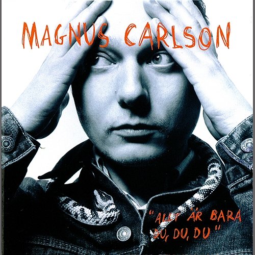 Allt är bara du, du, du Magnus Carlson