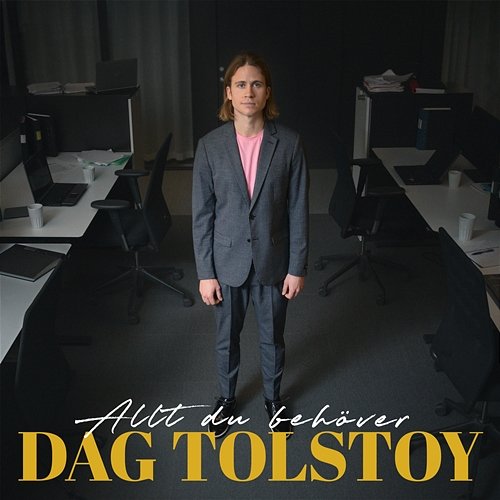 Allt du behöver Dag Tolstoy