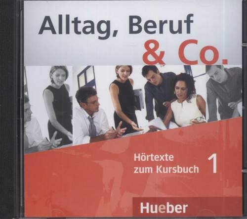 Alltag, Beruf & Co. 1. Audio-cd Zum Kursbuch Opracowanie zbiorowe