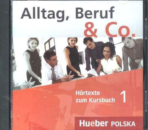 Alltag Beruf & Co 1 CD Hortext Opracowanie zbiorowe
