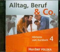 Alltag Beruf & Co CD Hortexte zum Kursbuch 4 Opracowanie zbiorowe