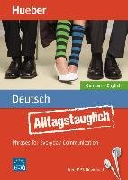 Alltagstauglich Deutsch. German - English / Buch mit MP3-Download Stevens John, Thomas Timea