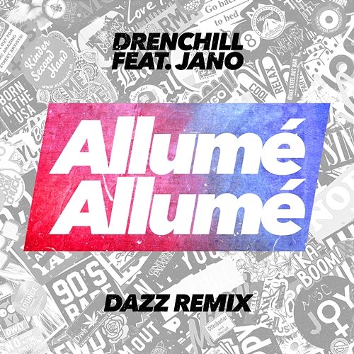 Allumé Allumé Drenchill feat. Jano