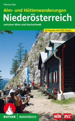 Alm- und Hüttenwanderungen Niederösterreich Bergverlag Rother