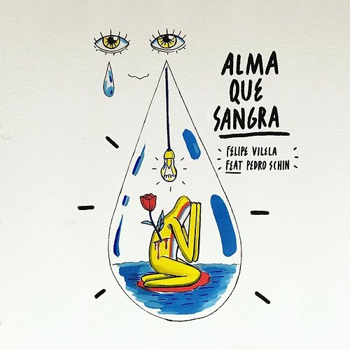 Alma Que Sangra Felipe Vilela feat. Pedro Schin