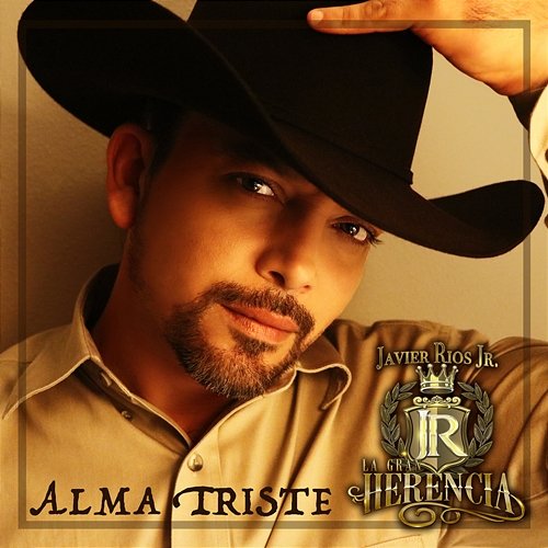 Alma Triste Javier Rios Jr y La Gran Herencia