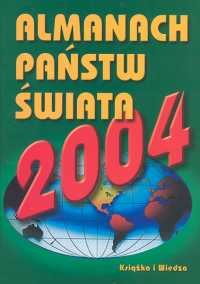 Almanach Państw Świata 2004 Bińkowski Andrzej