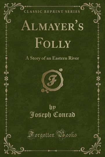 Almayer's Folly Conrad Joseph