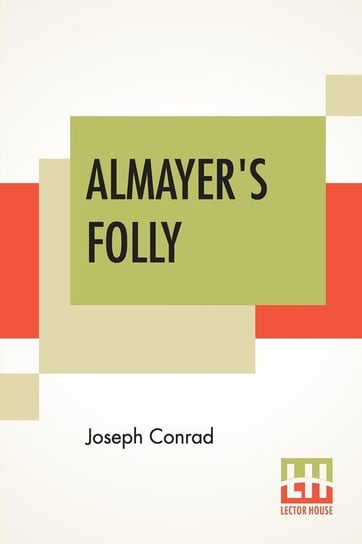 Almayer's Folly Conrad Joseph