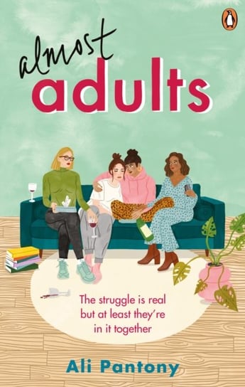 Almost Adults: The relatable and life-affirming story about female friendship you need to read in su Pantony Ali